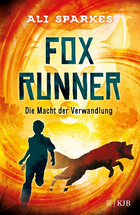 Buchcover Ali Sparkes: Fox Runner. Die Macht der Verwandlung