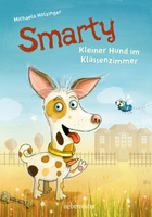 Buchcover Michaela Holzinger: Smarty. Kleiner Hund im Klassenzimmer
