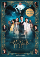 Buchcover The Magic Flute – Das Vermächtnis der Zauberflöte