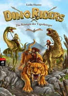 Buchcover Dino Riders - Die Königin der Tigerkrieger