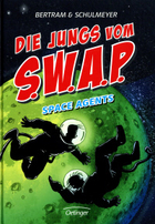 Buchcover Die Jungs vom S.W.A.P. – Space Agents