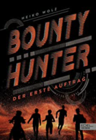 Buchcover Bounty Hunter – Der erste Auftrag
