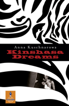Buchcover Anna Kuschnarowa: Kinshasa Dreams