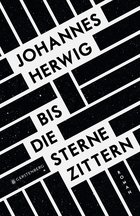 Buchcover Johannes Herwig: Bis die Sterne zittern