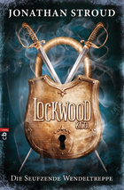 Buchcover Die seufzende Wendeltreppe – Lockwood & Co 1