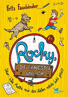 Buchcover Fritz Fassbinder: Rocky, die Gangster und ich. Oder: Wie Mathe mir das Leben rettete (echt jetzt!)